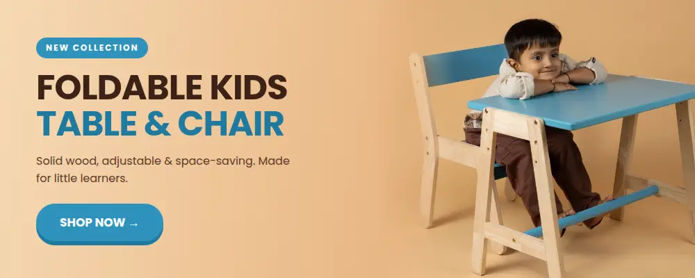 Foldable kids wooden table and chair India — Montessori study furniture for little learners